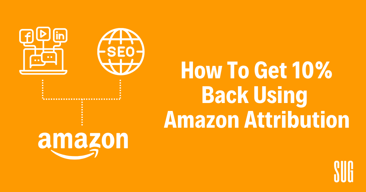 How To Get 10% Back Using Amazon Attribution